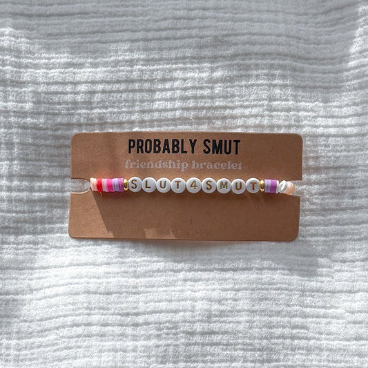 slut4smut friendship bracelet