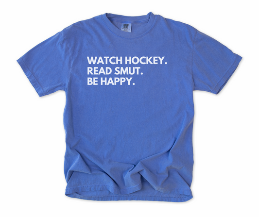 watch hockey read smut be happy t-shirt