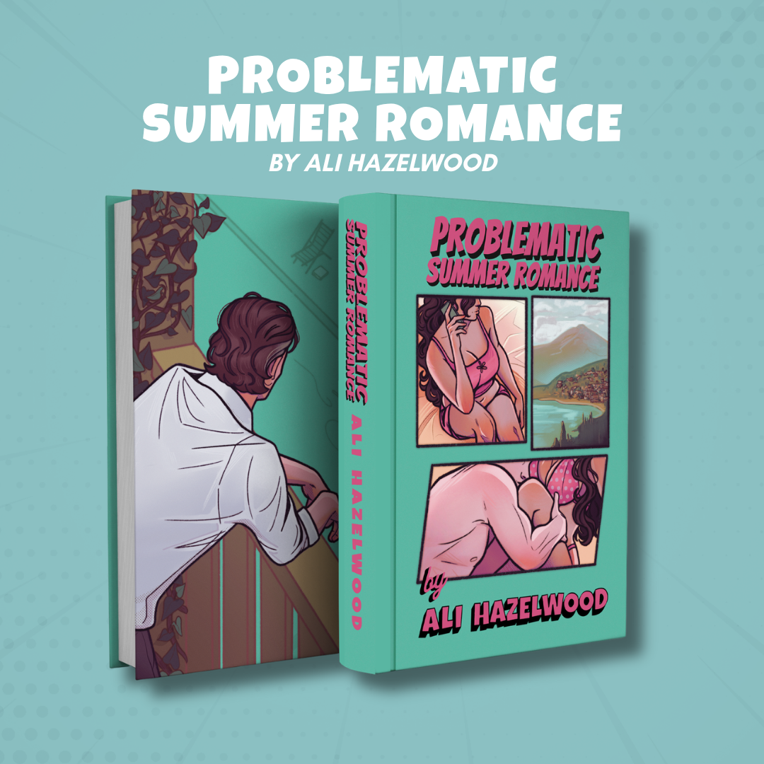 Problematic Summer Romance by Ali Hazelwood - PS hardcover SE