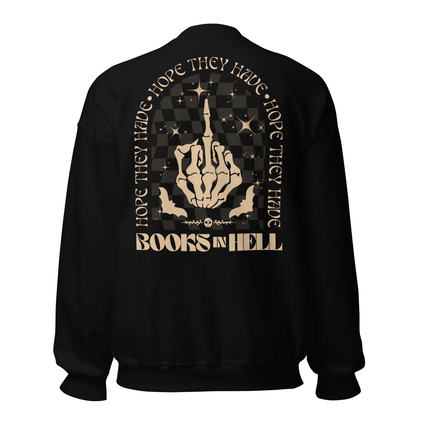 hope they have books in hell sweatshirt