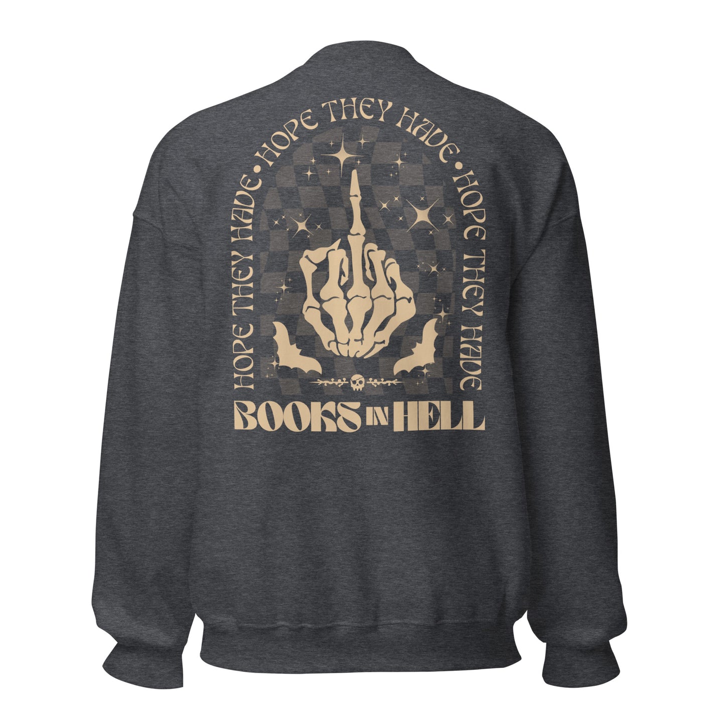hope they have books in hell sweatshirt