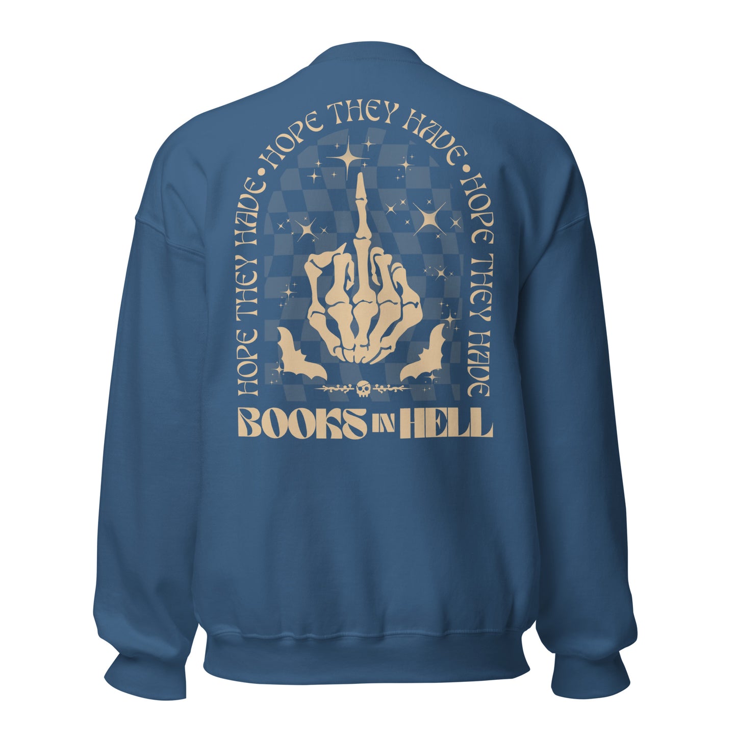 hope they have books in hell sweatshirt