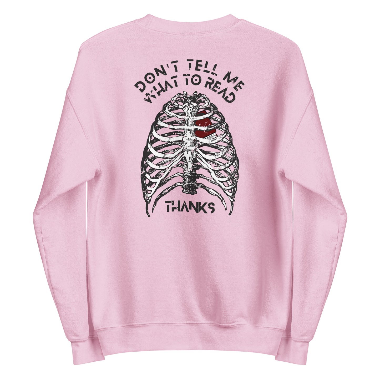 don't tell me what to read sweatshirt
