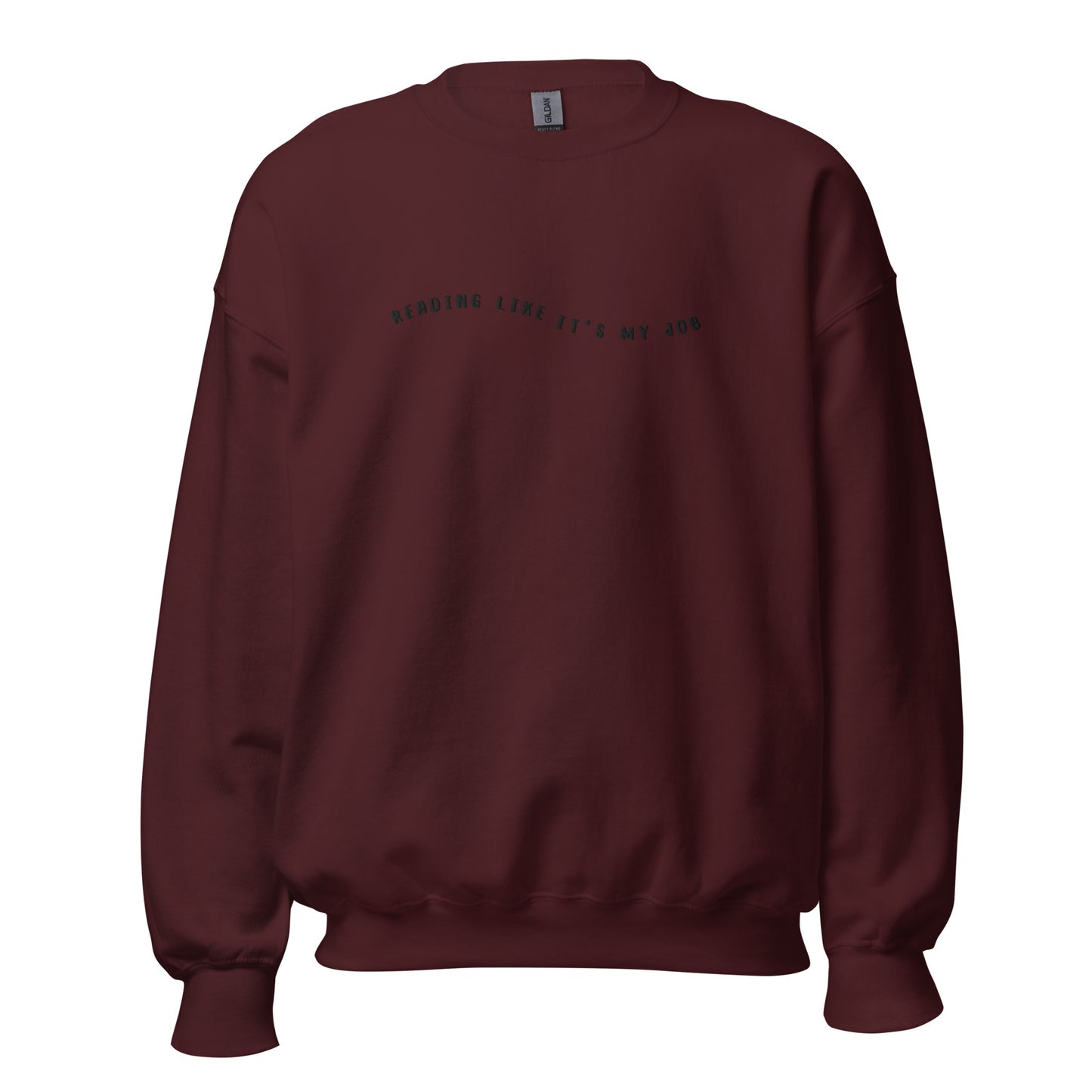 reading like it's my job embroidered sweatshirt