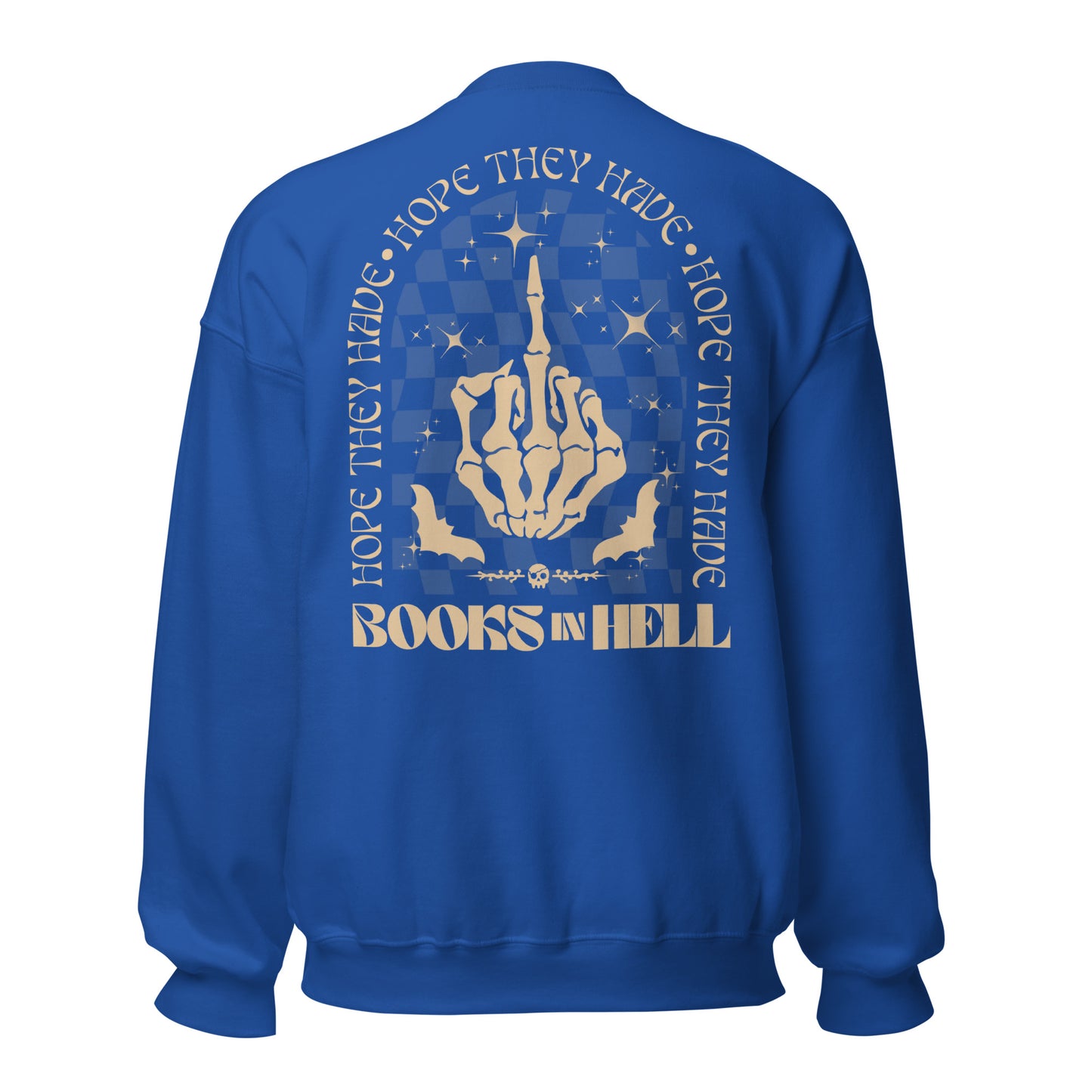 hope they have books in hell sweatshirt