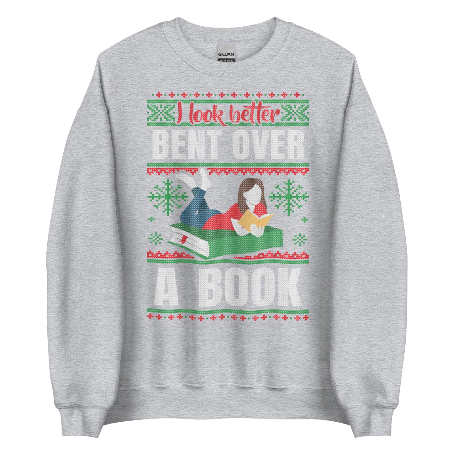 I look better bent over a book ugly xmas sweatshirt