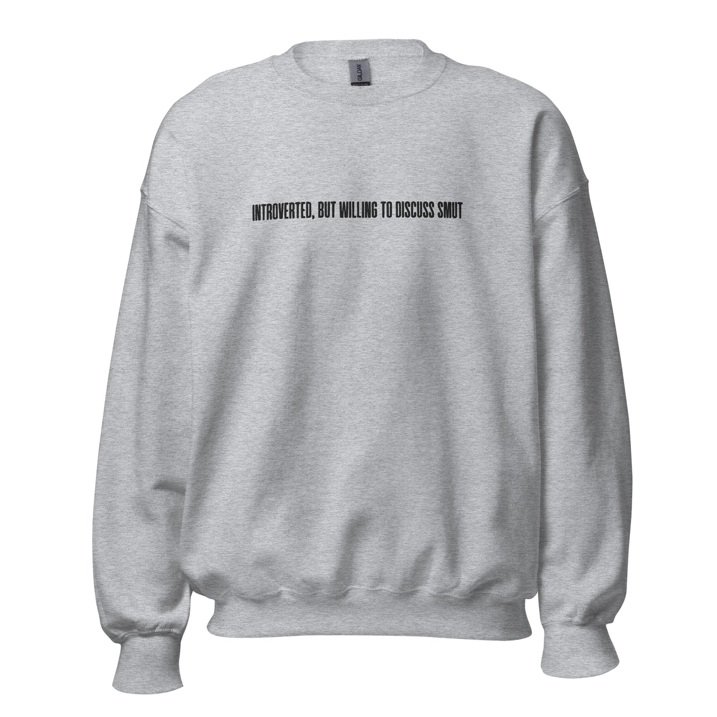 introverted but willing to discuss smut embroidered sweatshirt