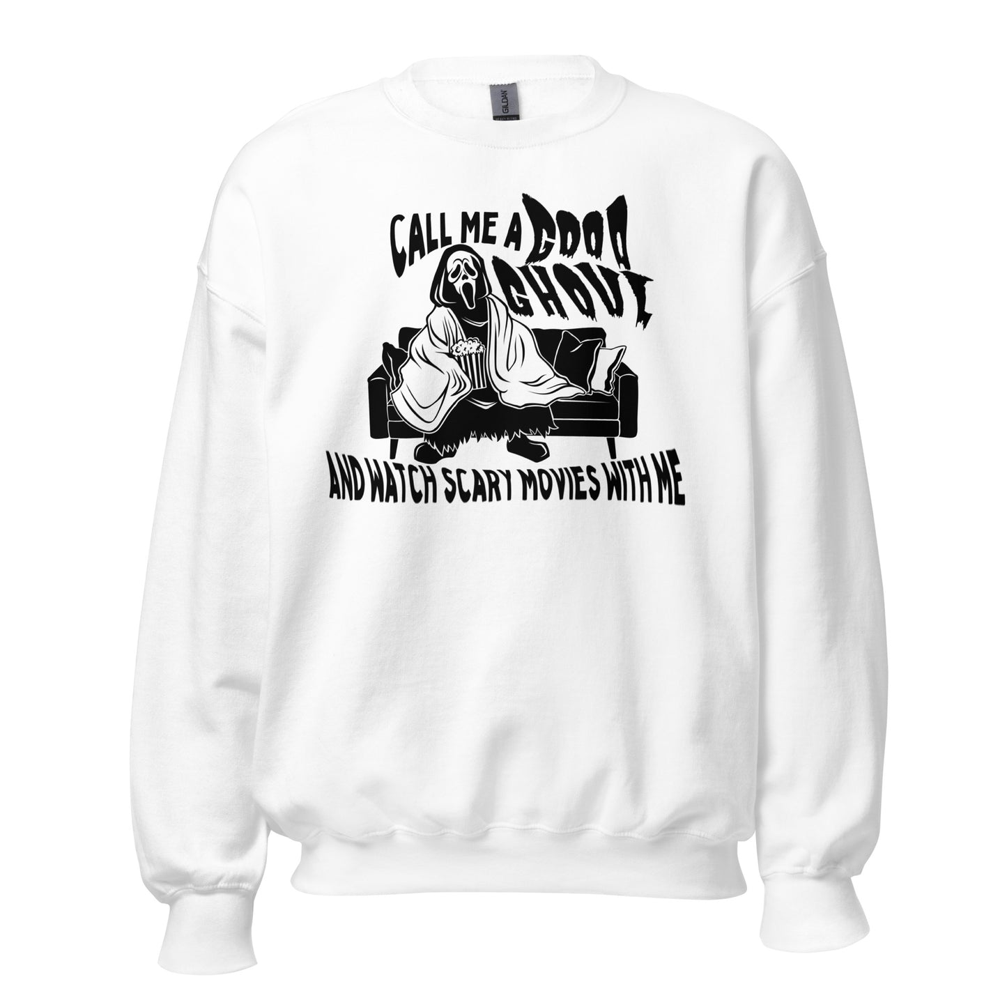 call me a good ghoul and watch scary movies with me sweatshirt (black)