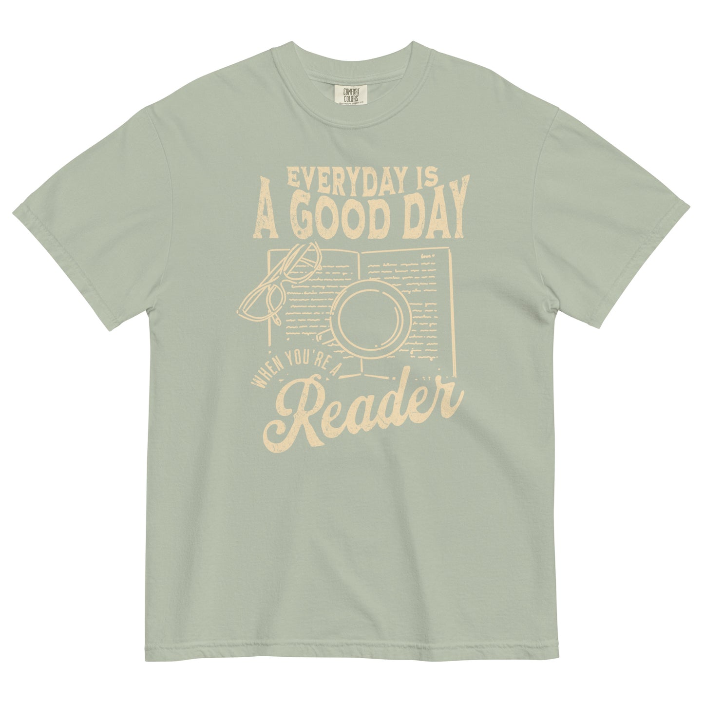 everyday is a good day t-shirt