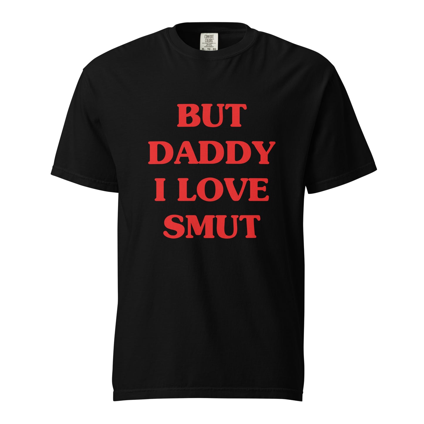 but daddy I love smut t-shirt
