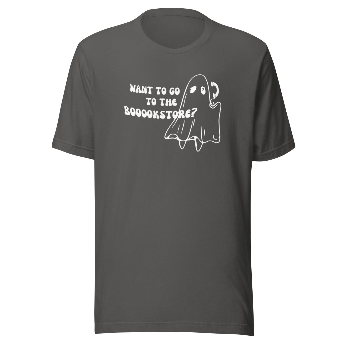 want to go to the boookstore? t-shirt