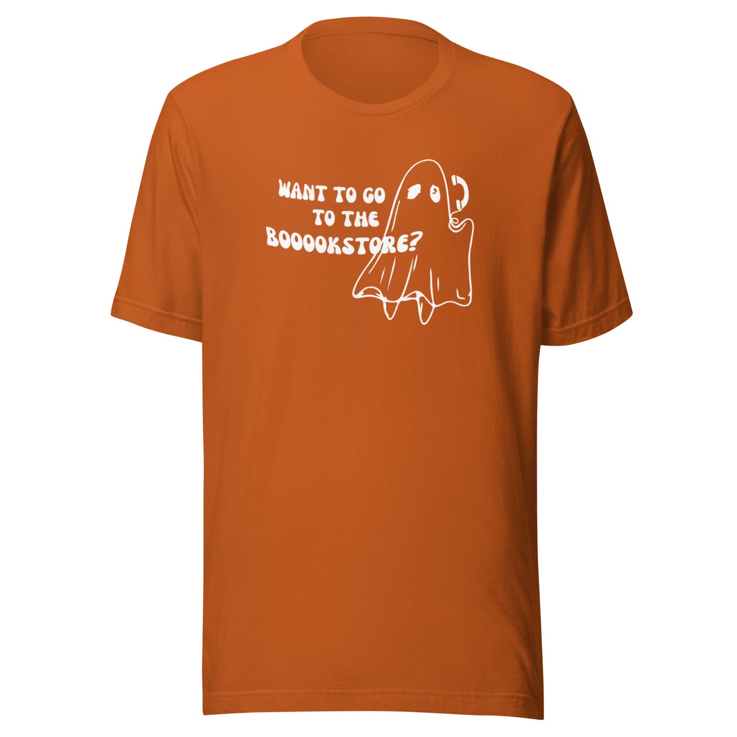 want to go to the boookstore? t-shirt