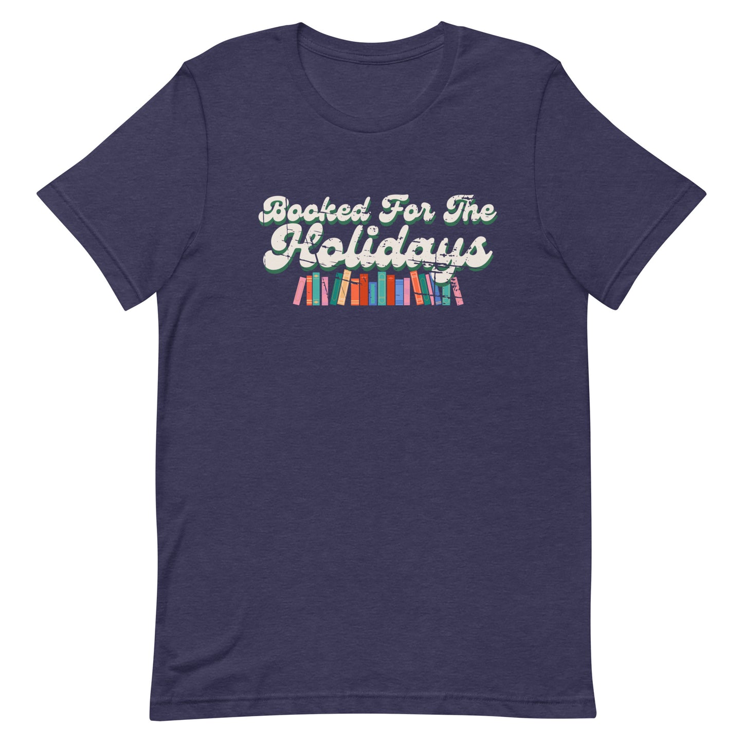booked for the holidays t-shirt
