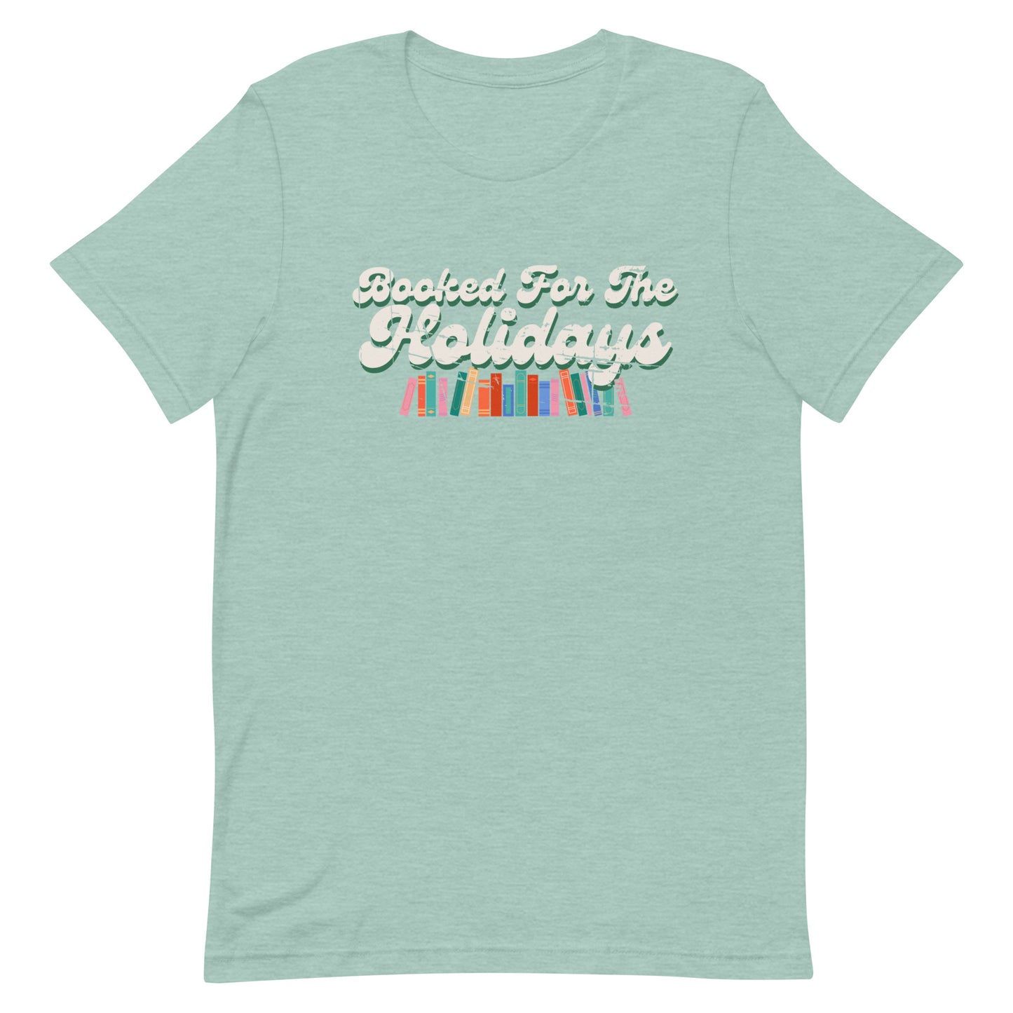 booked for the holidays t-shirt