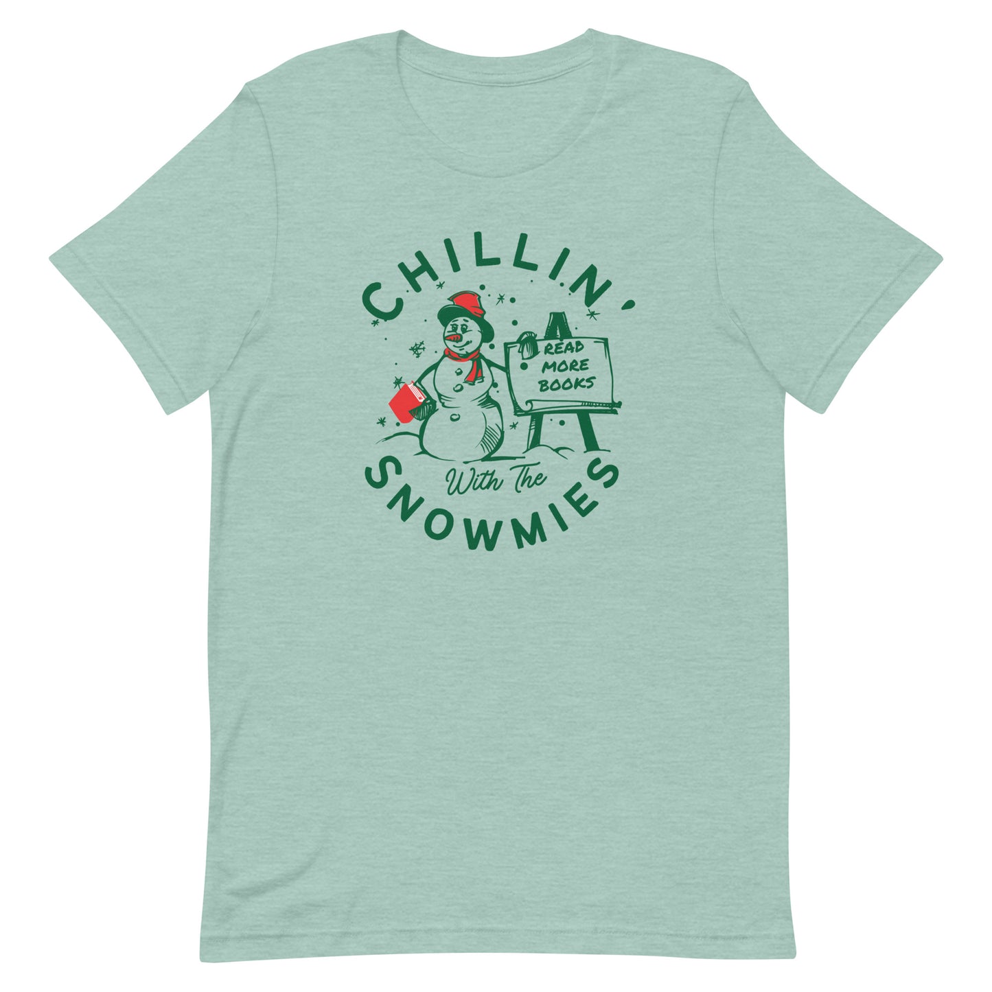chillin with the snowmies t-shirt