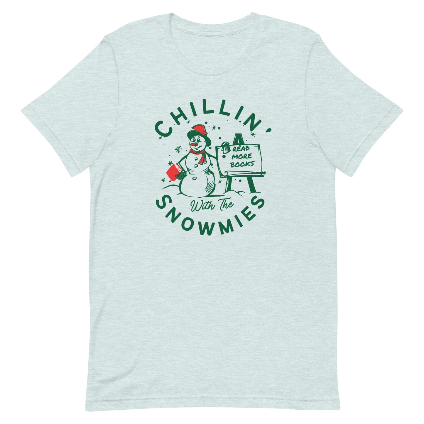 chillin with the snowmies t-shirt