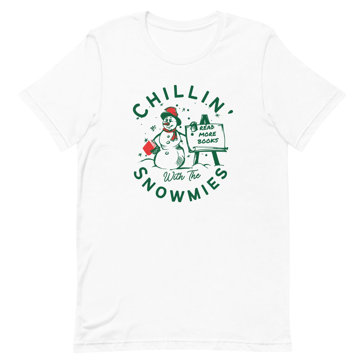 chillin with the snowmies t-shirt