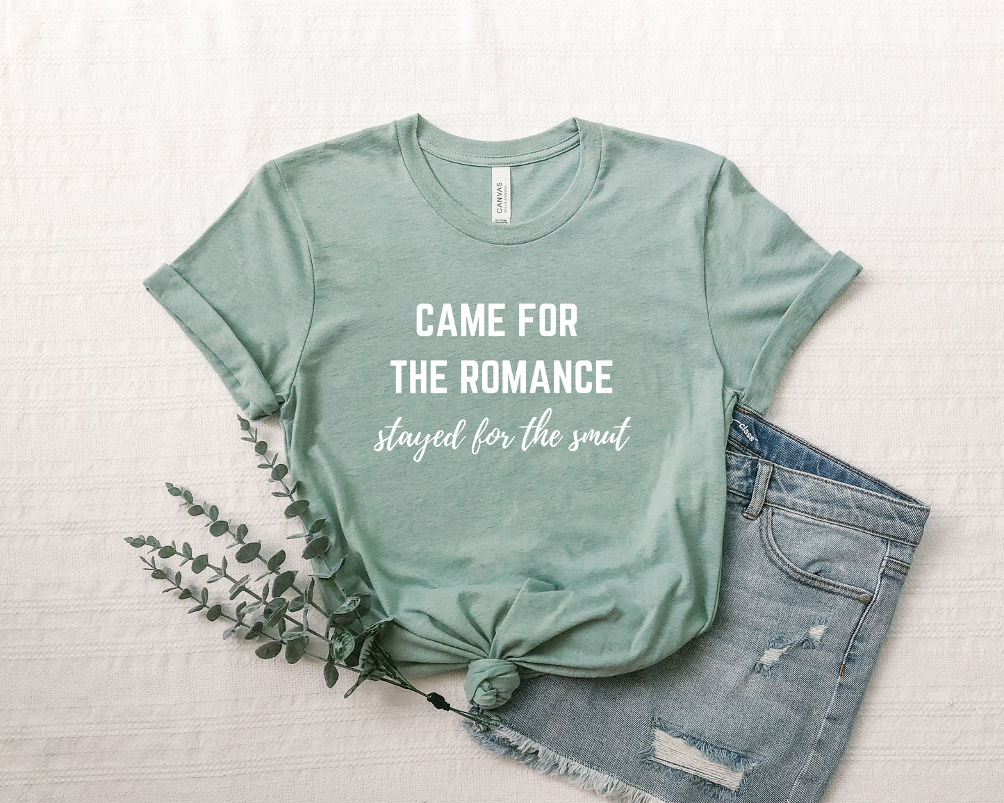came for the romance/stayed for the smut t-shirt