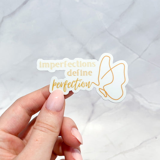 imperfections define perfection sticker