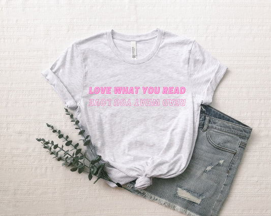 love what you read t-shirt
