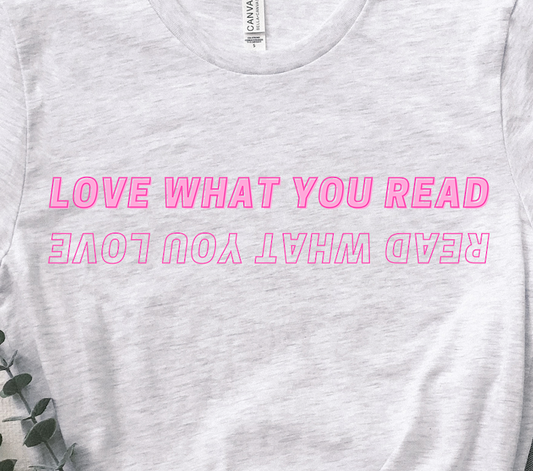 love what you read t-shirt