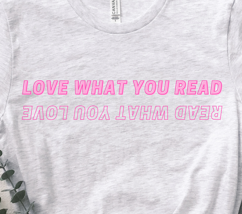 love what you read t-shirt