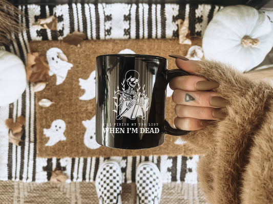 i'll finish my tbr list when i'm dead black mug