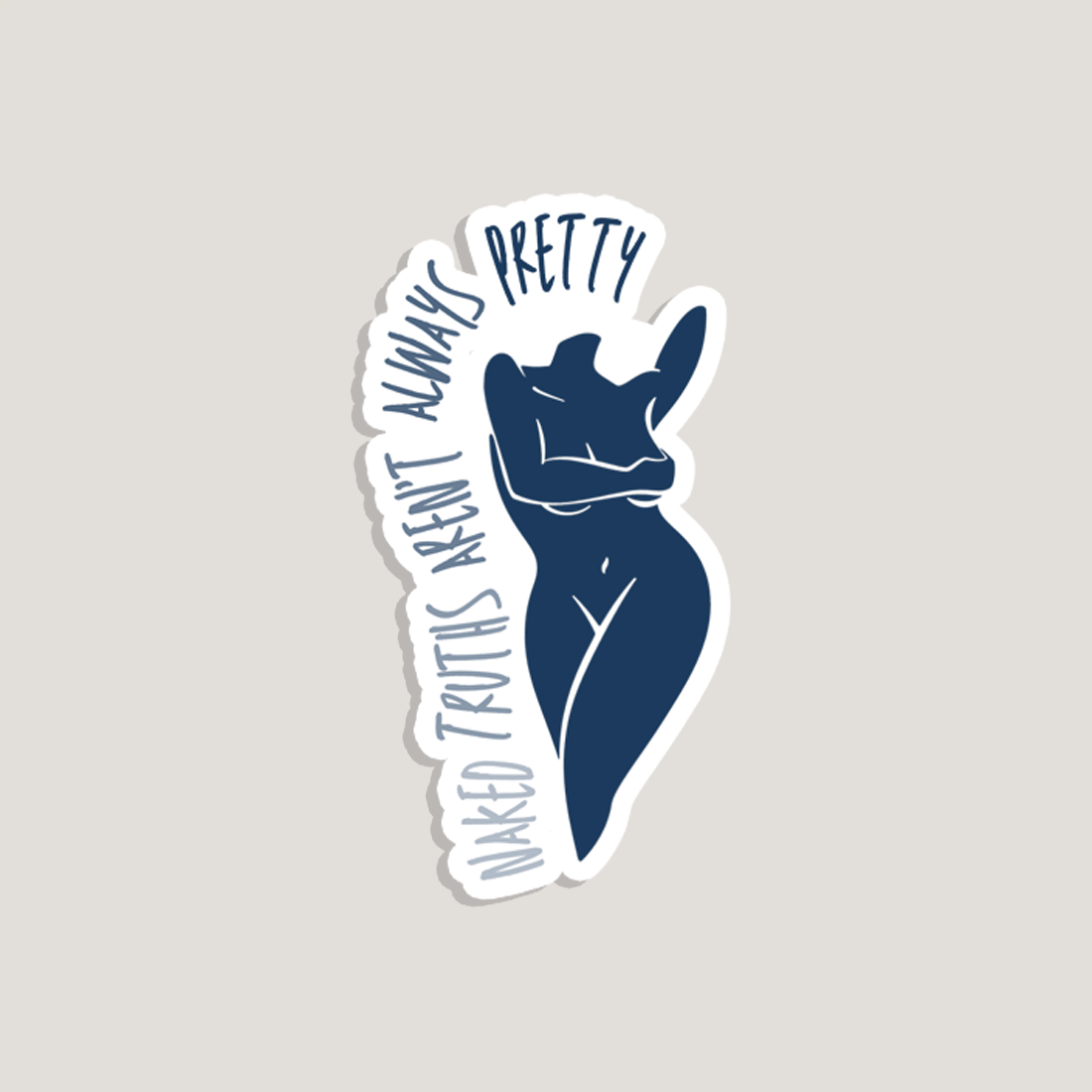 naked truths aren't always pretty sticker
