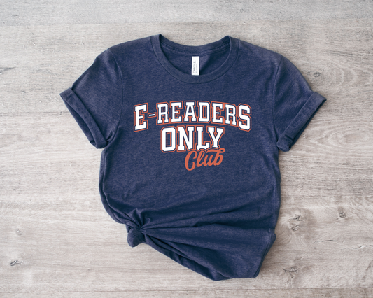 e-readers only club t-shirt