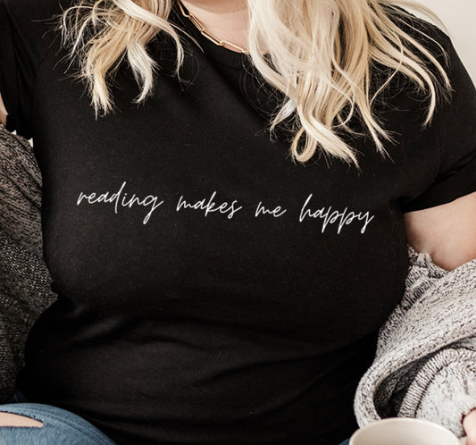 reading makes me happy t-shirt