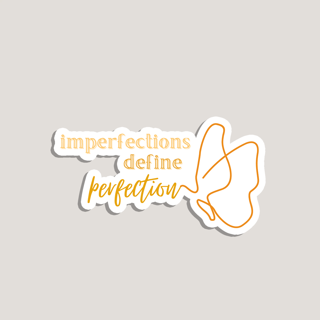imperfections define perfection sticker