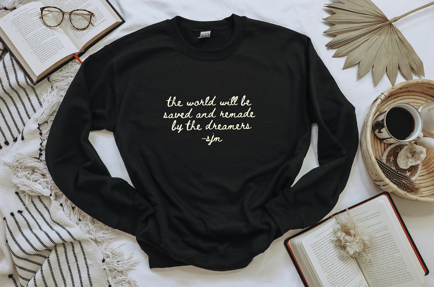 the world will be saved and remade by the dreamers sweatshirt