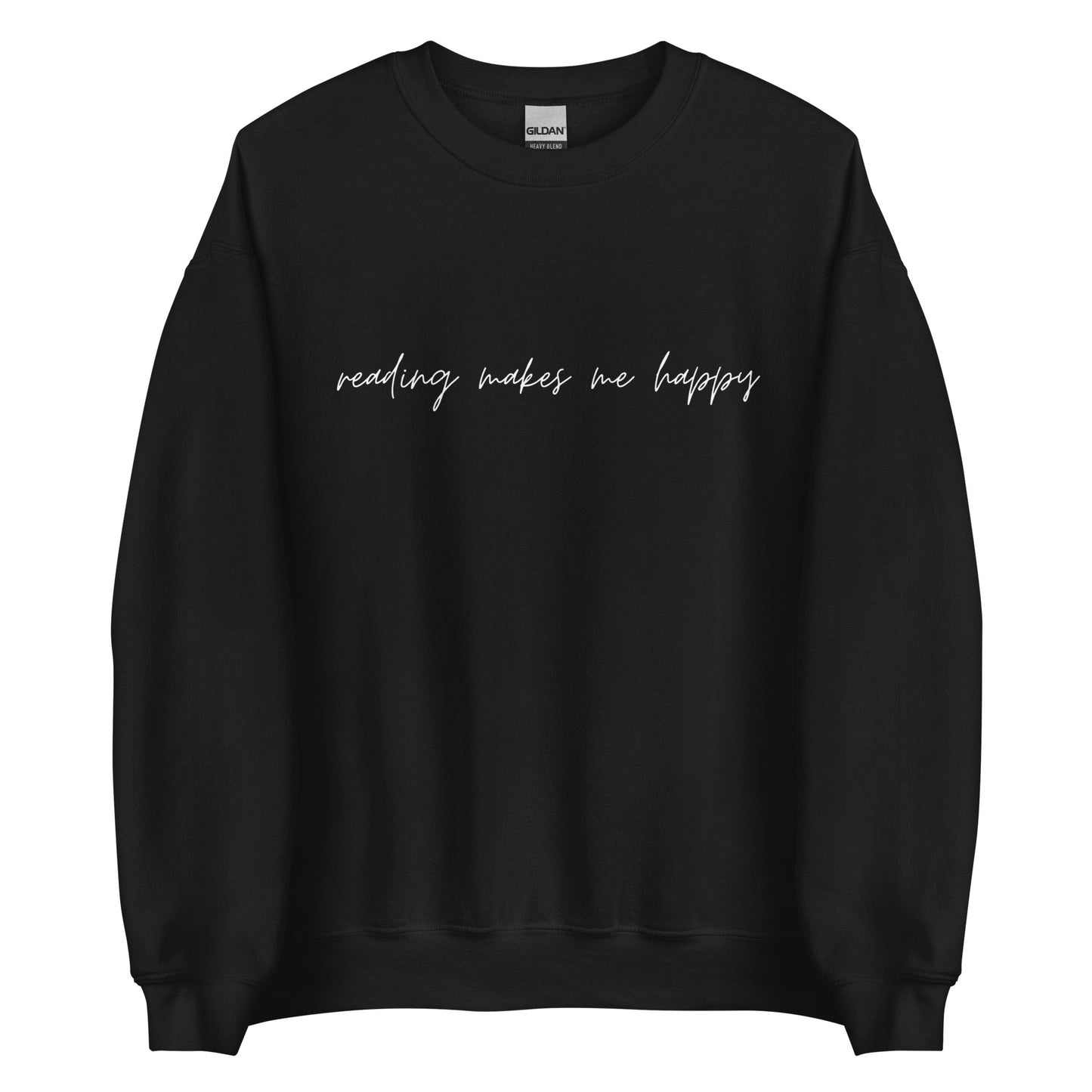 reading makes me happy sweatshirt