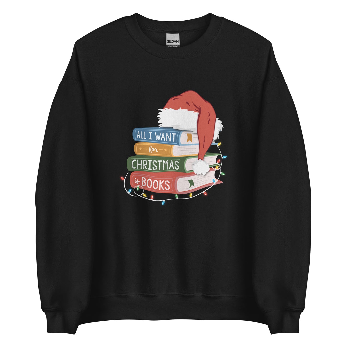 all i want for christmas is books (book stack) sweatshirt