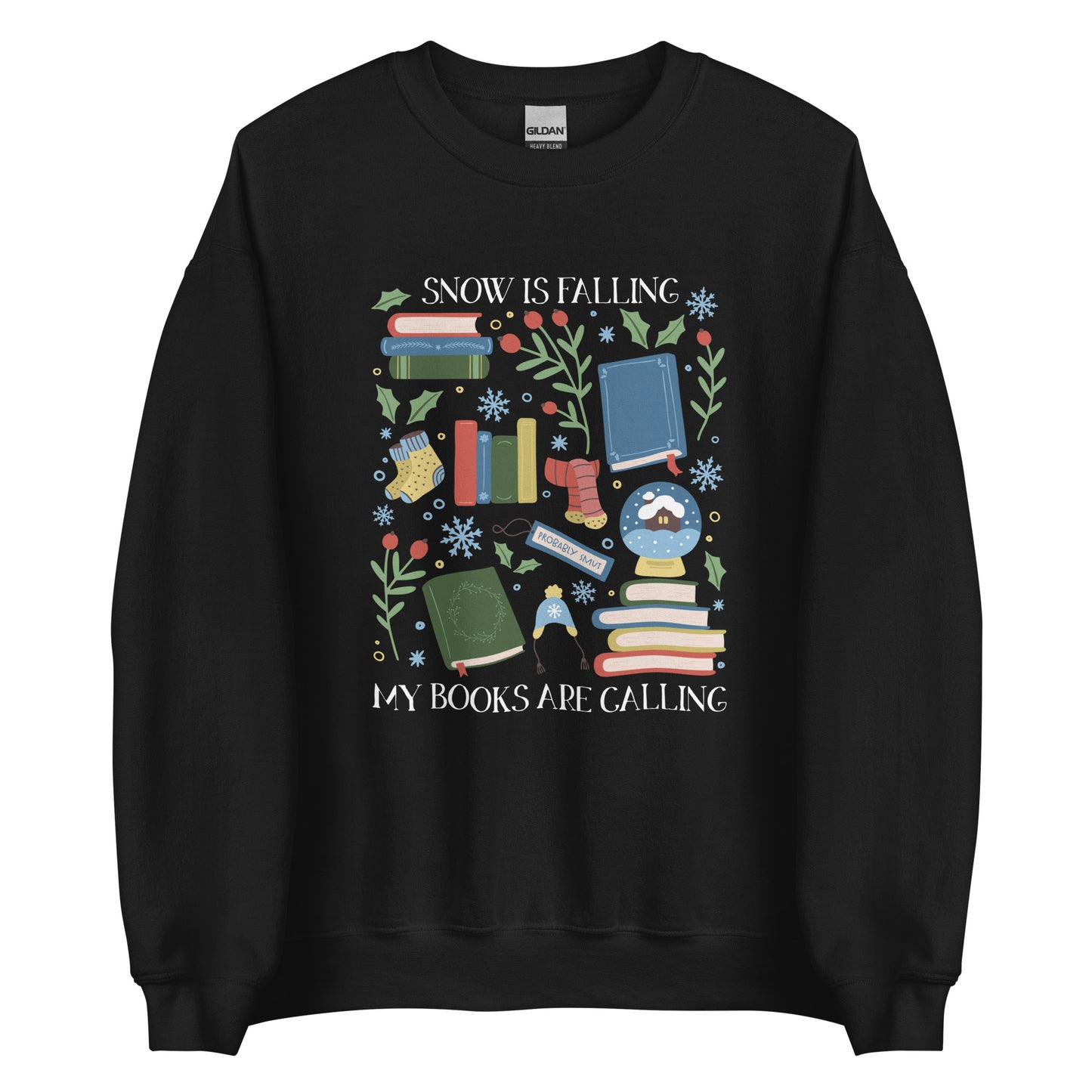 snow is falling (in white) sweatshirt