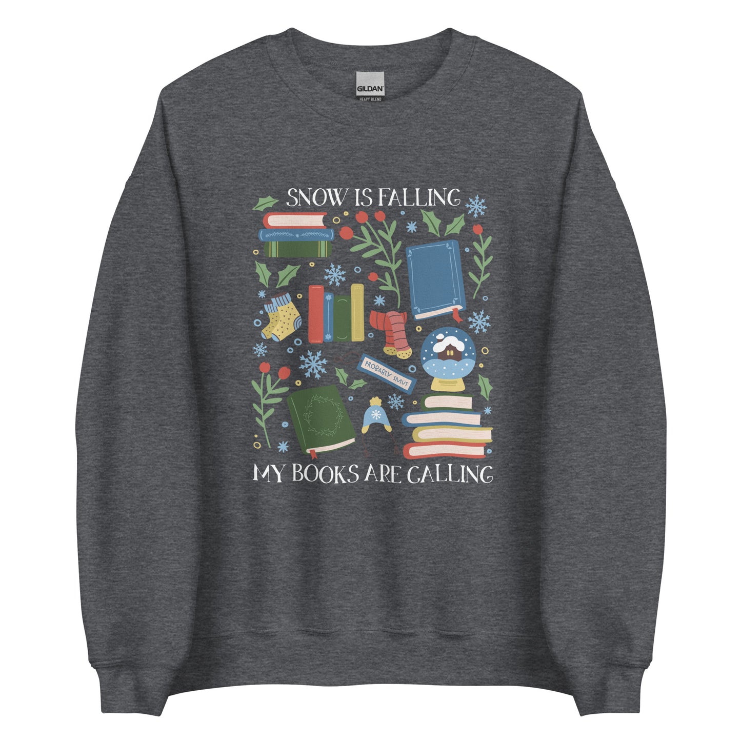 snow is falling (in white) sweatshirt