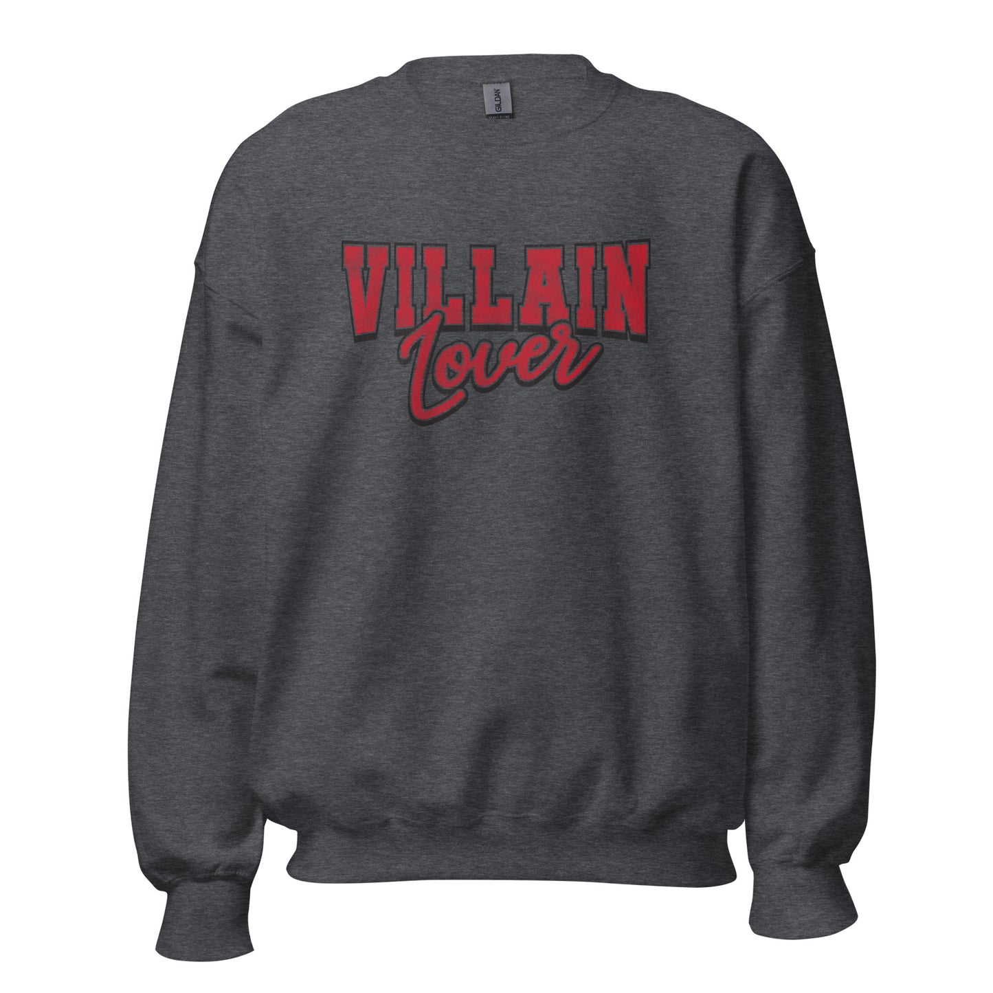 villain lover sweatshirt