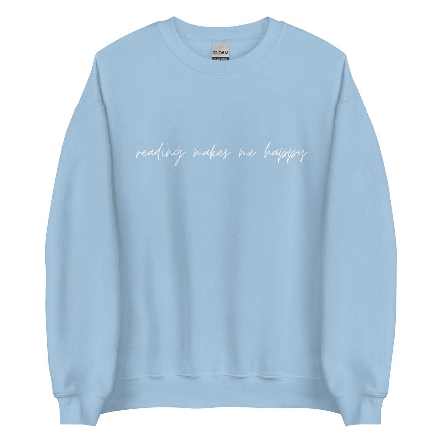 reading makes me happy sweatshirt