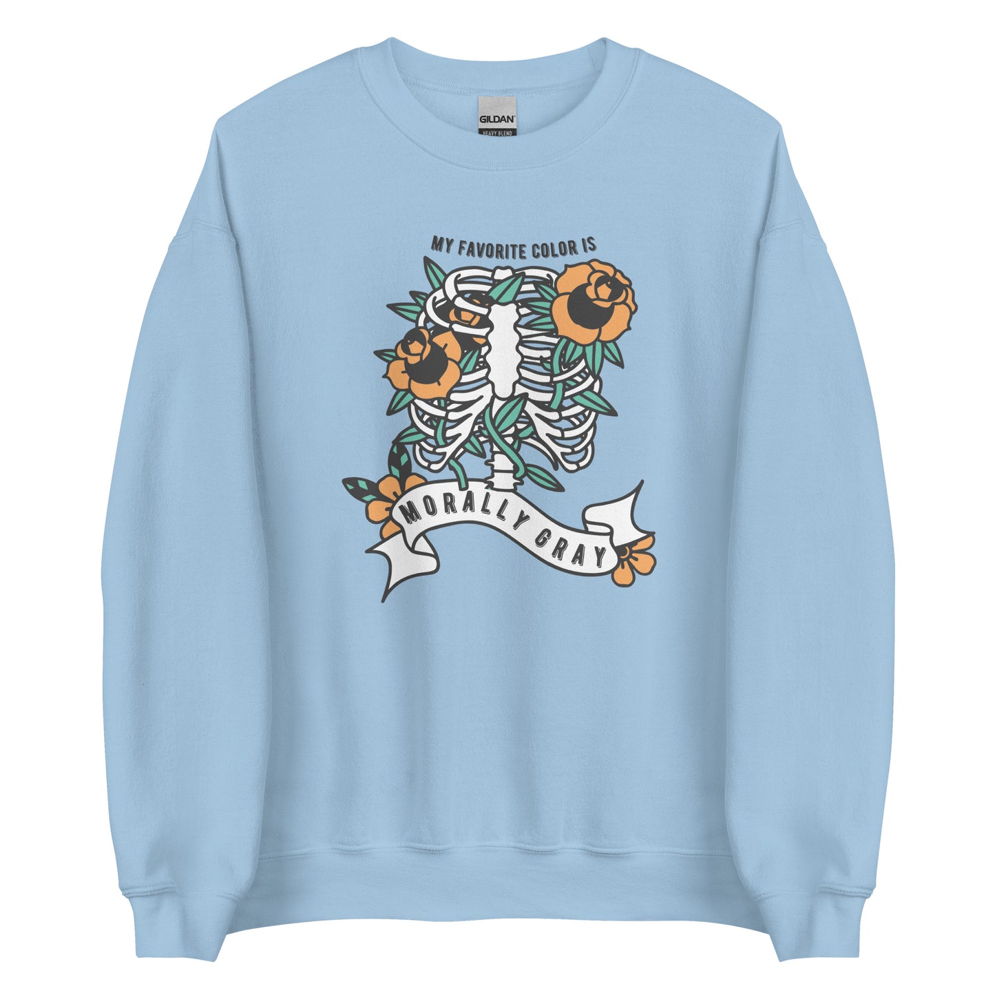my favorite color is morally gray sweatshirt