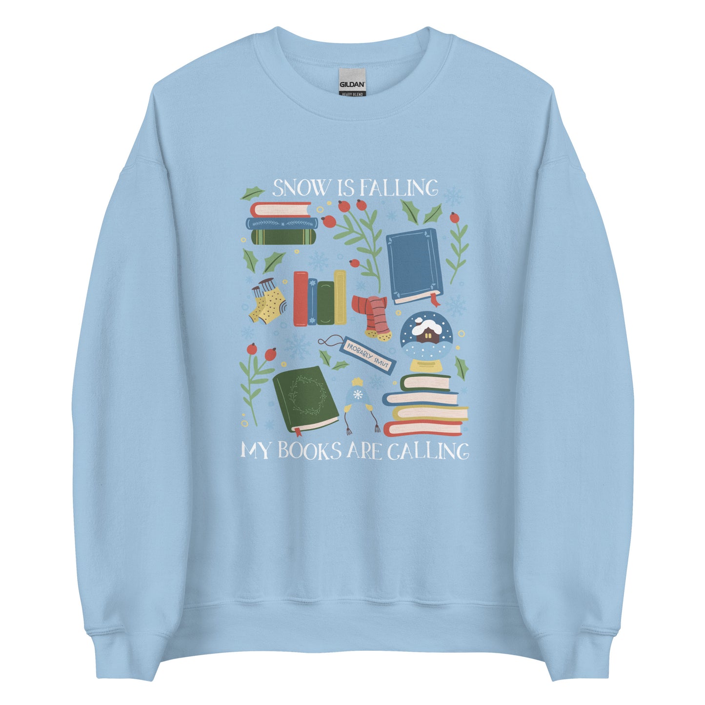 snow is falling (in white) sweatshirt