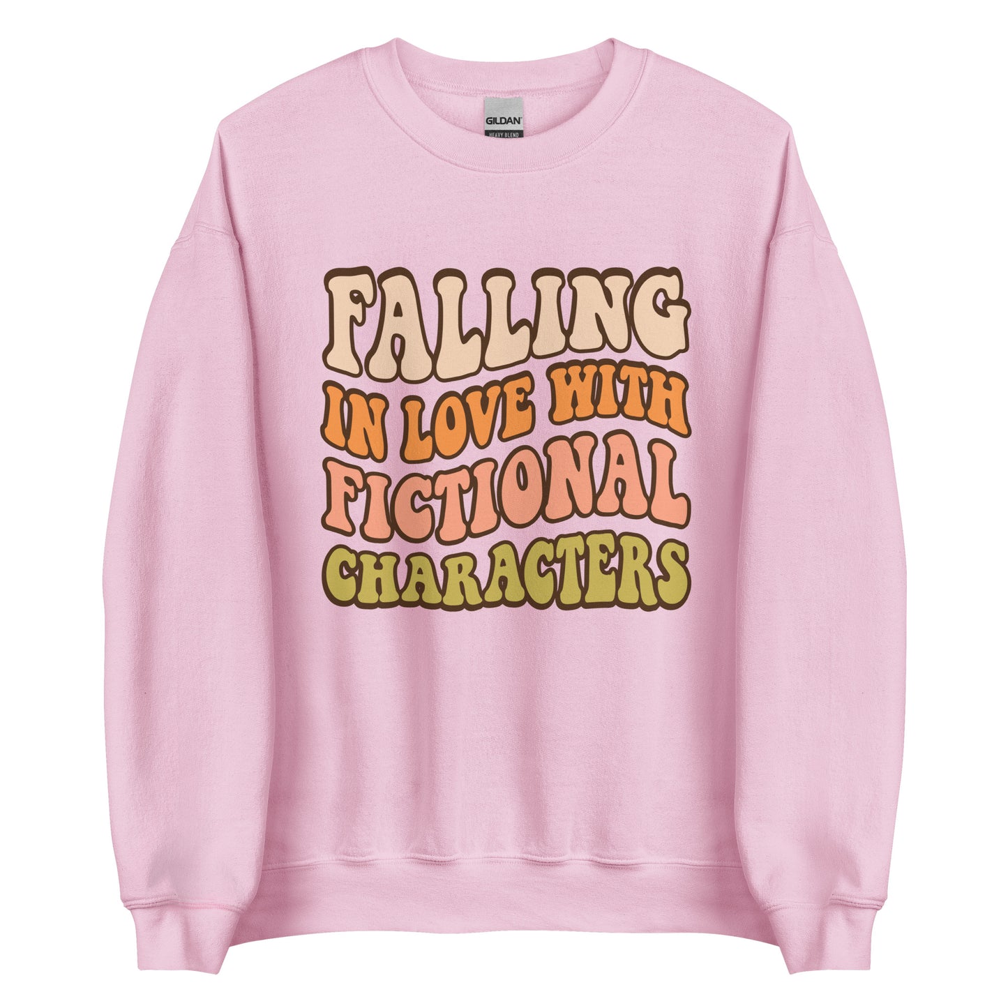 falling in love with fictional characters sweatshirt