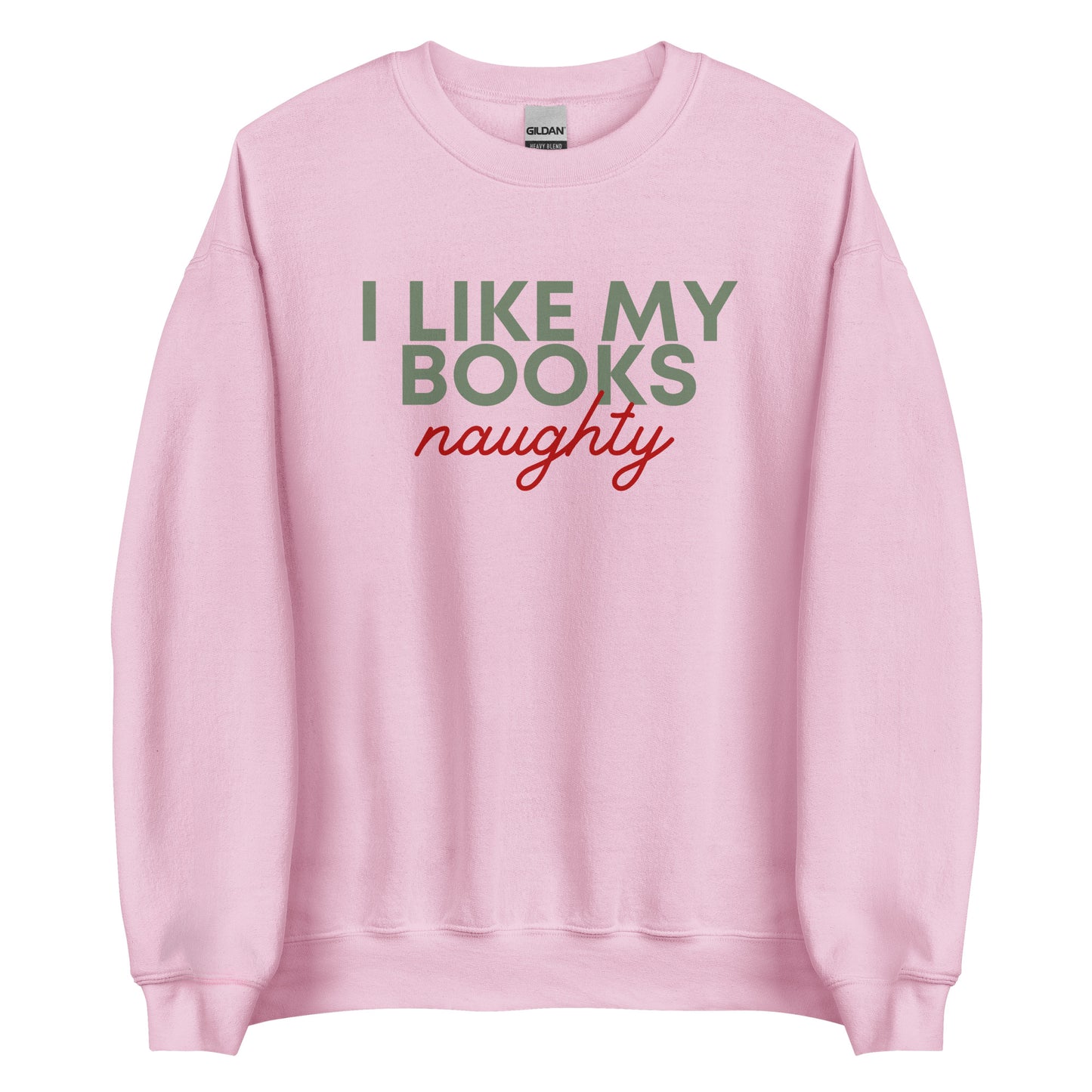 i like my books naughty sweatshirt