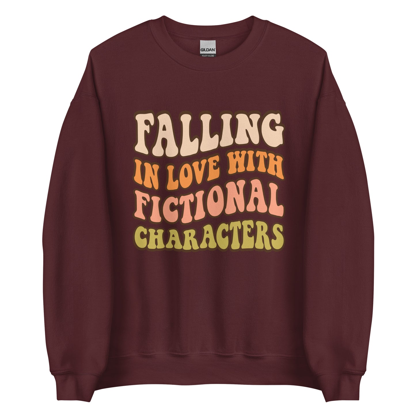 falling in love with fictional characters sweatshirt