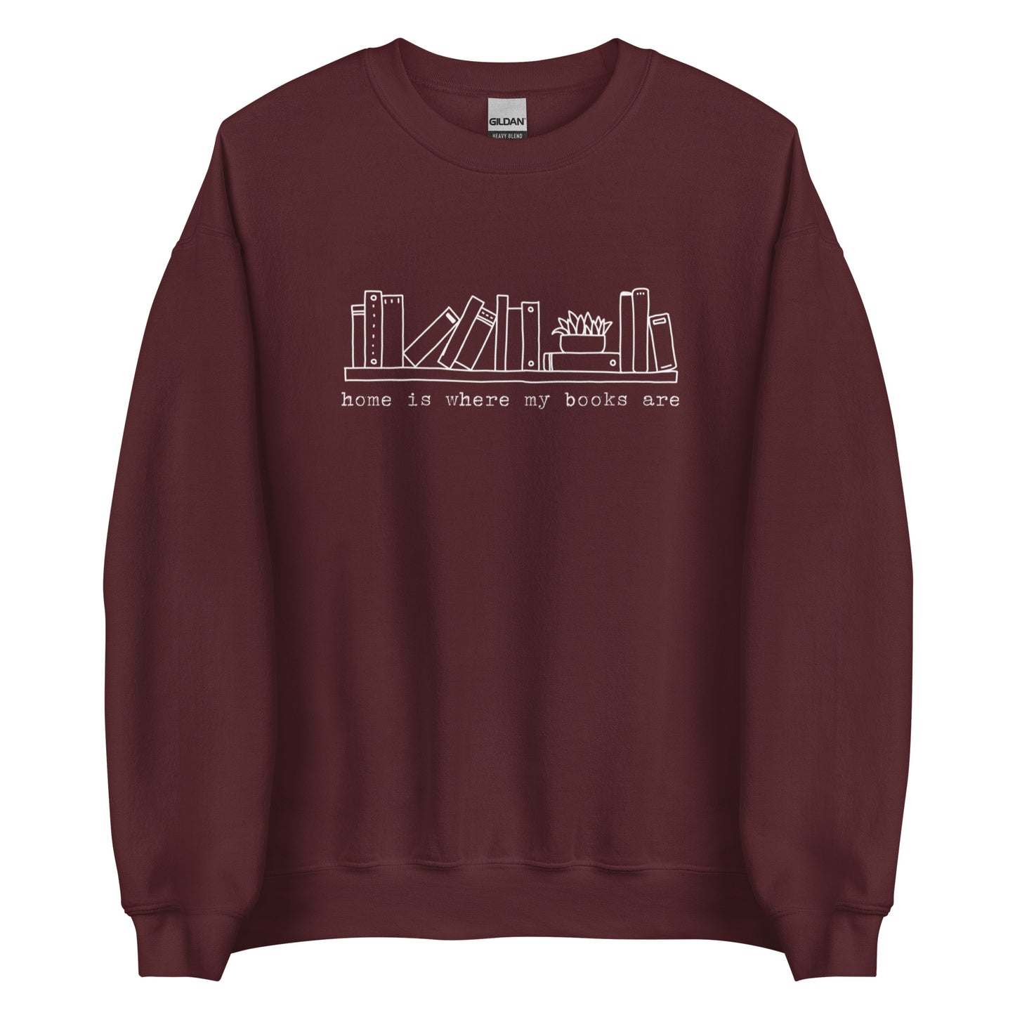 home is where my books are sweatshirt