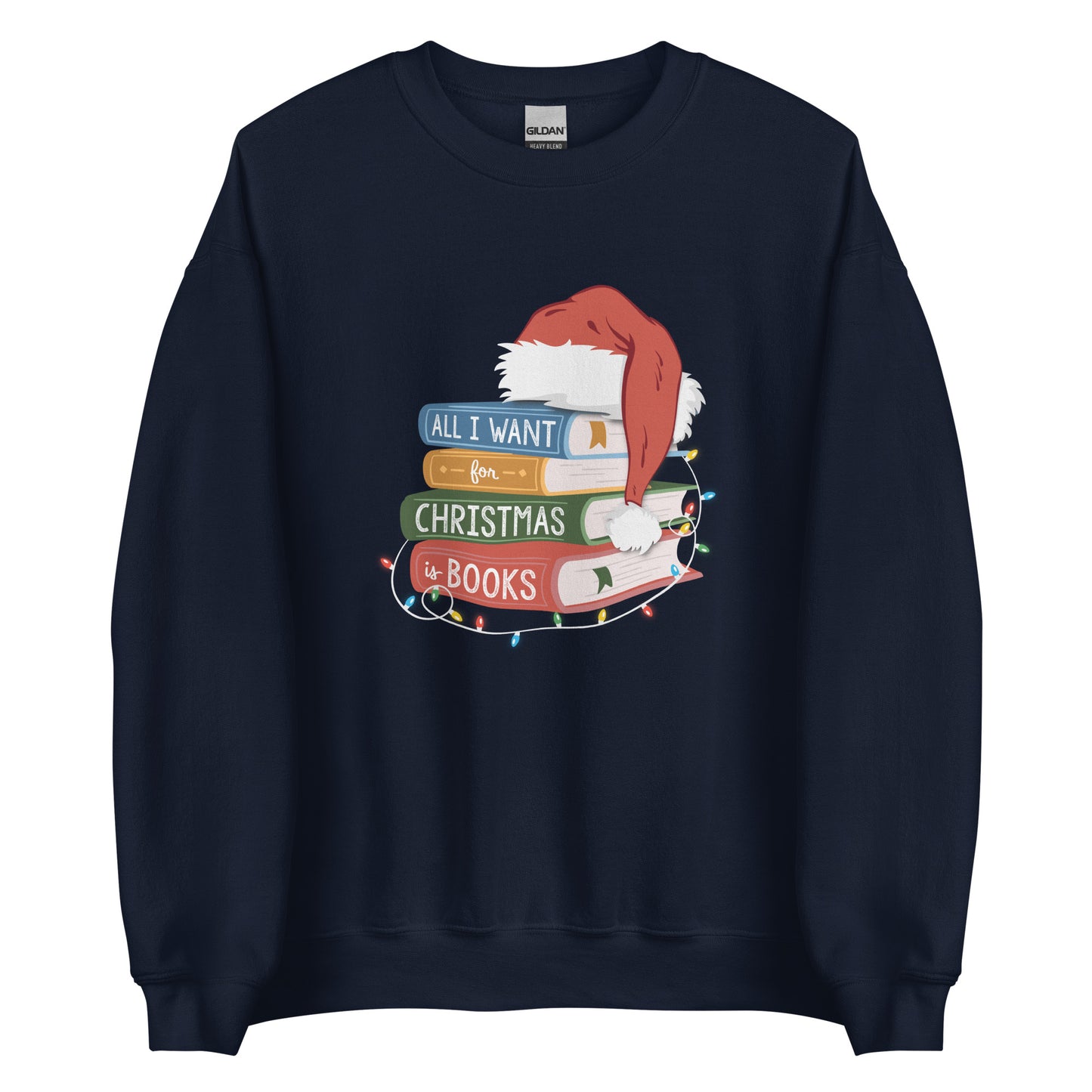 all i want for christmas is books (book stack) sweatshirt