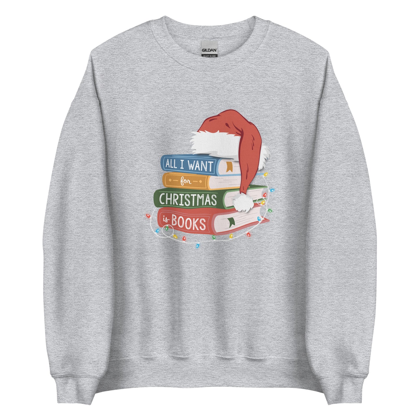 all i want for christmas is books (book stack) sweatshirt