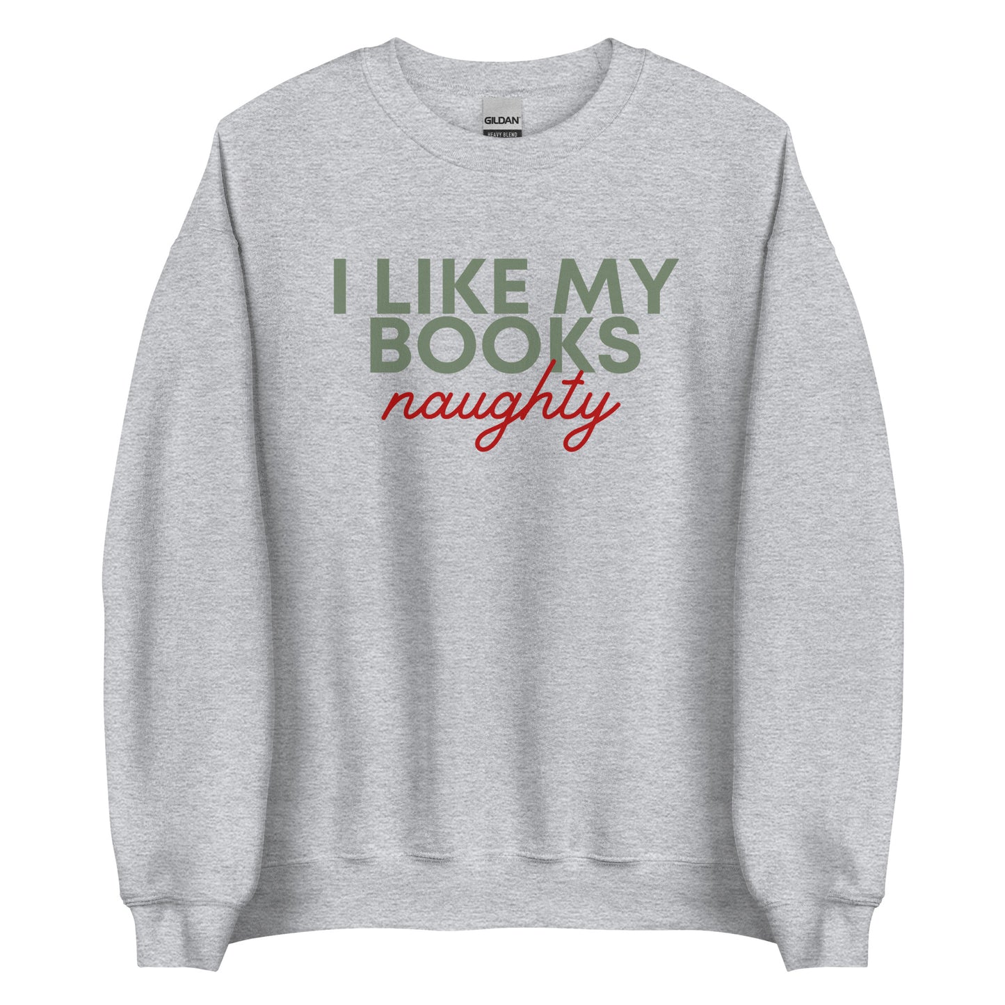 i like my books naughty sweatshirt