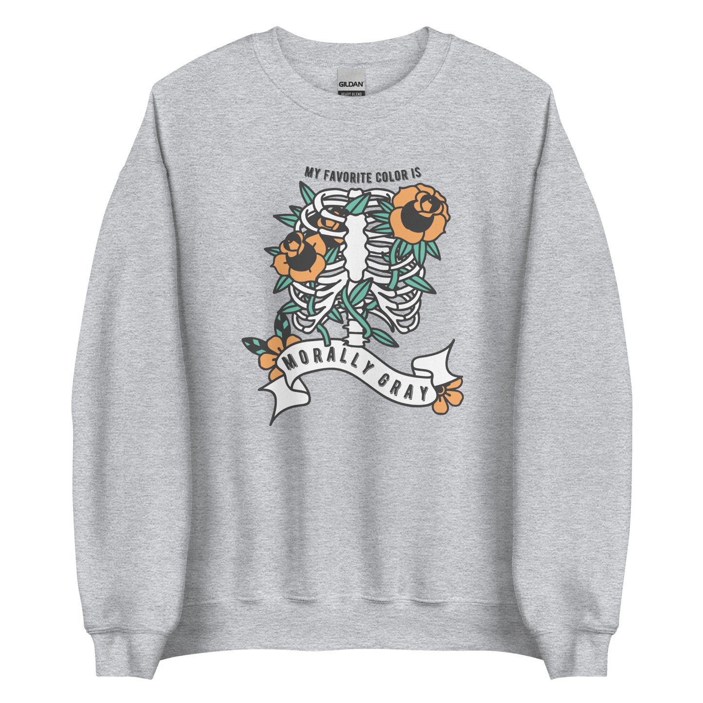 my favorite color is morally gray sweatshirt