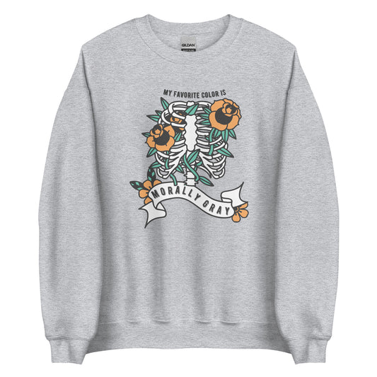 my favorite color is morally gray sweatshirt
