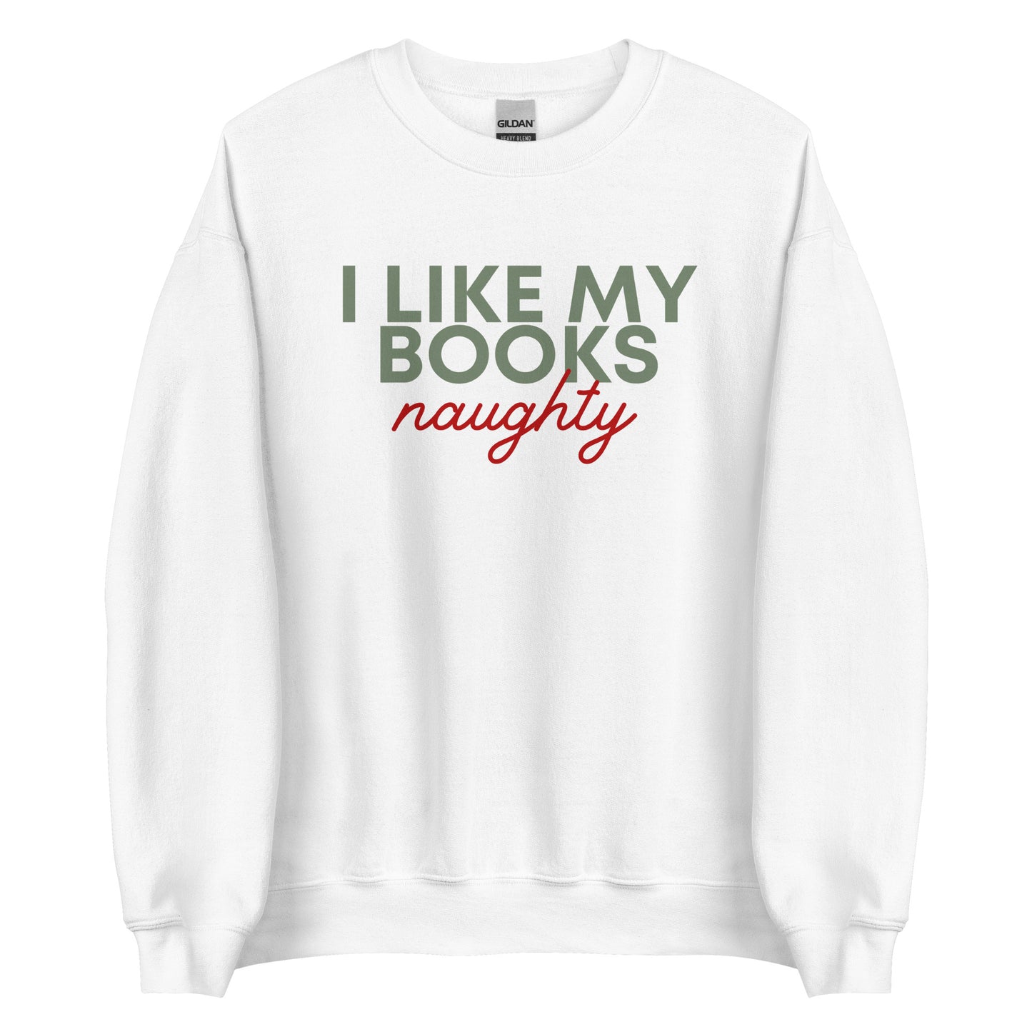 i like my books naughty sweatshirt